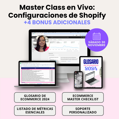 Master Class + Ecommerce Master Checklist: Lanza y optimiza tu tienda en línea | +4 BONUS